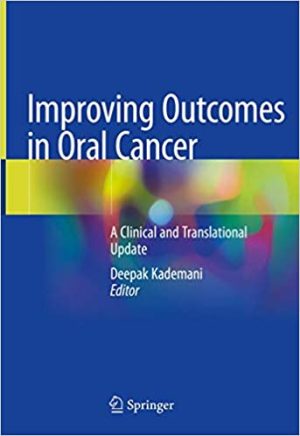 Improving Outcomes in Oral Cancer A Clinical and Translational Update