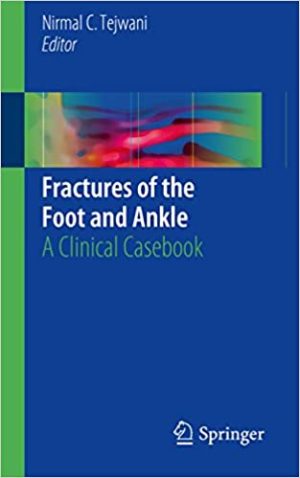 Fractures of the Foot and Ankle A Clinical Casebook