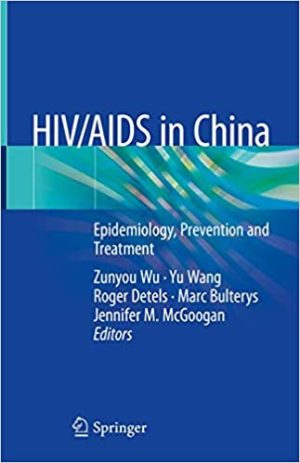 HIV AIDS in China Epidemiology Prevention and Treatment