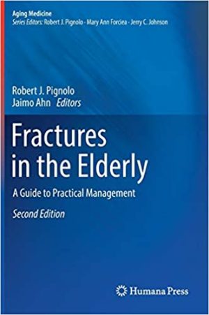 Fractures in the Elderly A Guide to Practical Management