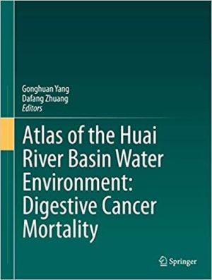 Atlas of the Huai River Basin Water Environment Digestive Cancer Mortality