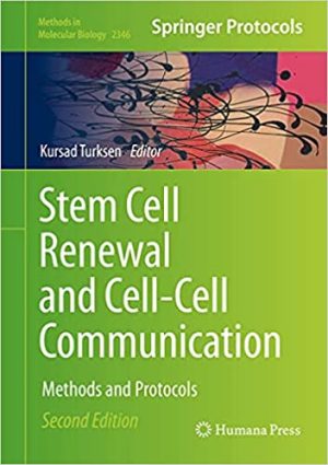 Stem Cell Renewal and Cell Cell Communication Methods and Protocols 2nd Edition