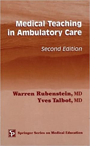 Medical Teaching in Ambulatory Care 2nd Edition