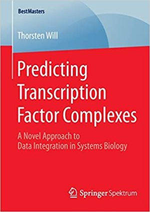 Predicting Transcription Factor Complexes A Novel Approach to Data Integration in Systems Biology