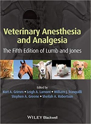 Veterinary Anesthesia and Analgesia The  of Lumb and Jones 5th Edition