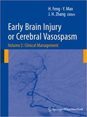 Early Brain Injury or Cerebral Vasospasm Volume 2 Clinical Management