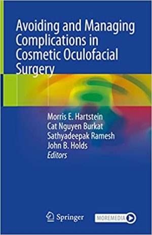 Avoiding and Managing Complications in Cosmetic Oculofacial Surgery