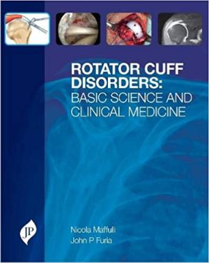Rotator Cuff Disorders Basic Science & Clinical Medicine