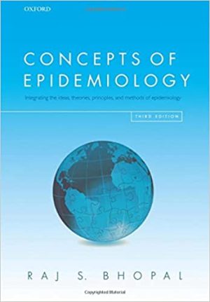 Concepts of Epidemiology Integrating The ideas Theories Principles and Methods Of Epidemiology