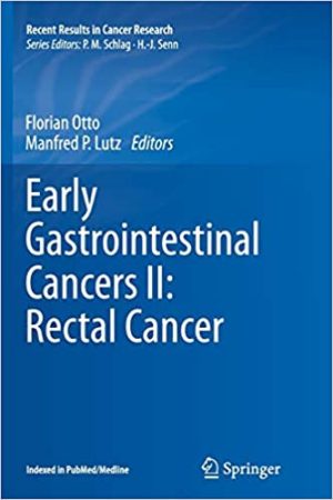 Early Gastrointestinal Cancers II Rectal Cancer