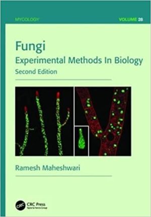 Fungi Experimental Methods In Biology 2nd Edition