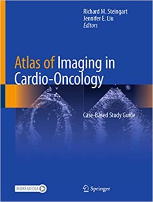 Atlas of Imaging in Cardio Oncology Case Based Study Guide