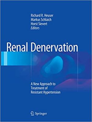 Renal Denervation A New Approach to Treatment of Resistant Hypertension