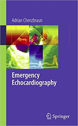 Emergency Echocardiography By Adrian Chenzbraun