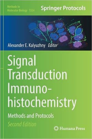 Signal Transduction Immunohistochemistry Methods and Protocols 2nd Edition