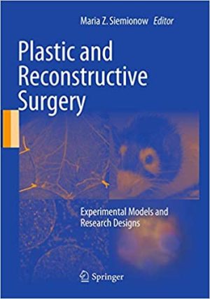 Plastic and Reconstructive Surgery Experimental Models and Research Designs