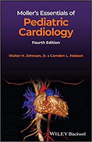 Mollers Essentials of Pediatric Cardiology 4th Edition