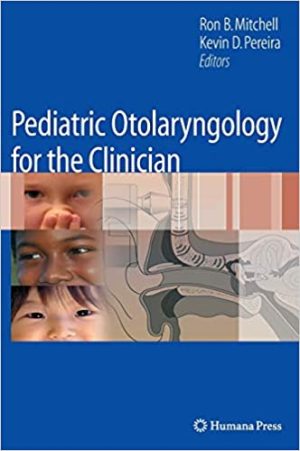 Pediatric Otolaryngology for the Clinician