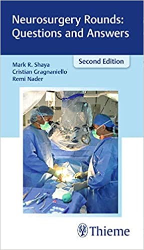 Neurosurgery Rounds Questions and Answers 2nd Edition
