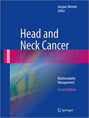 Head and Neck Cancer Multimodality Management 2nd Edition