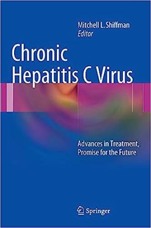 Chronic Hepatitis C Virus Advances in Treatment Promise for the Future