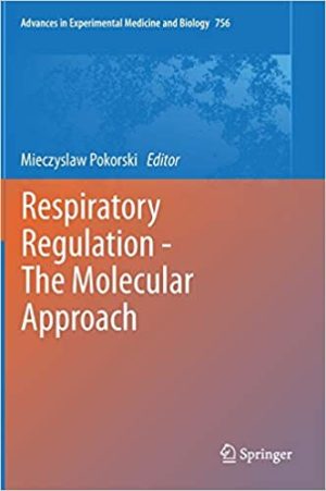 Respiratory Regulation The Molecular Approach