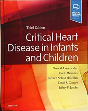 Critical Heart Disease in Infants and Children 3rd Ed
