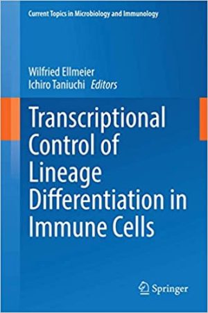 Transcriptional Control of Lineage Differentiation in Immune Cells