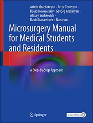 Microsurgery Manual for Medical Students and Residents A Step by Step Approach