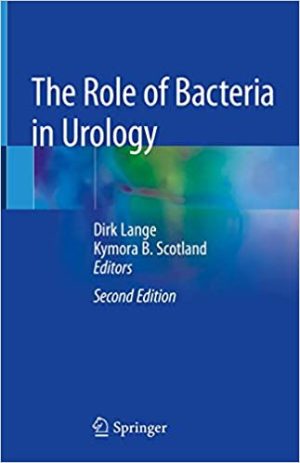 The Role of Bacteria in Urology 2nd Ed