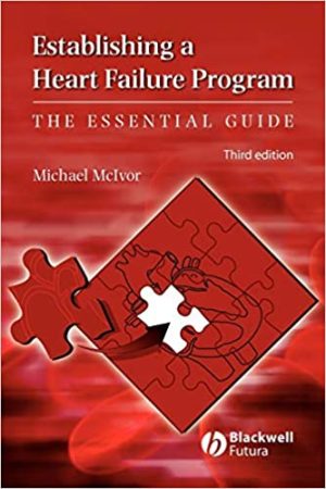 Establishing a Heart Failure Program The Essential Guide 3rd Edition