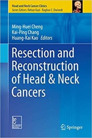 Resection and Reconstruction of Head & Neck Cancers
