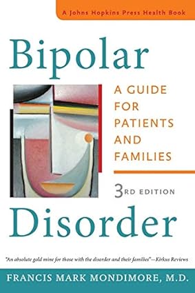 Bipolar Disorder A Guide for Patients and Families