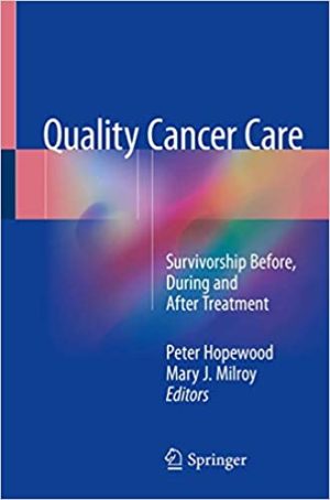 Quality Cancer Care Survivorship Before During and After Treatment