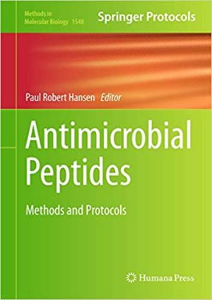 Antimicrobial Peptides Methods and Protocols By Paul R Hansen