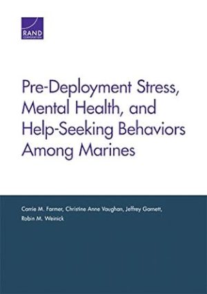 Pre Deployment Stress Mental Health and Help Seeking Behaviors Among Marines