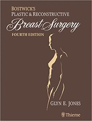 Bostwicks Plastic and Reconstructive Breast Surgery 4th Edition