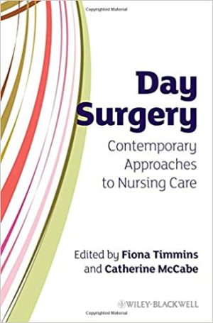 Day Surgery Contemporary Approaches to Nursing Care
