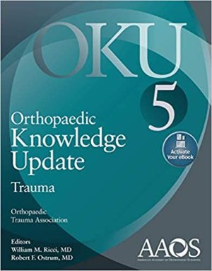 Orthopaedic Knowledge Update Trauma 5th Ed AAOS