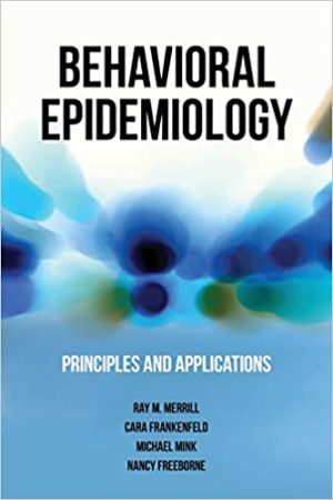 Behavioral Epidemiology Principles and Applications