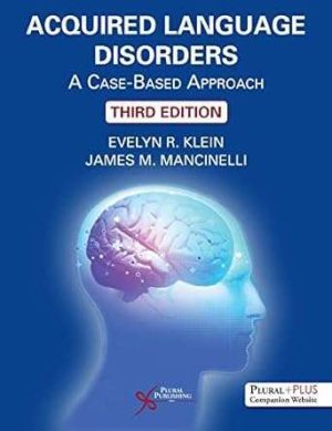 Acquired Language Disorders A Case Based Approach 3rd Edition
