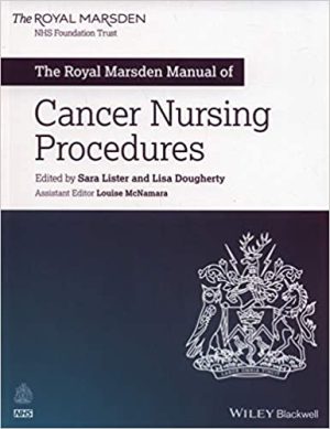 The Royal Marsden Manual of Cancer Nursing Procedures