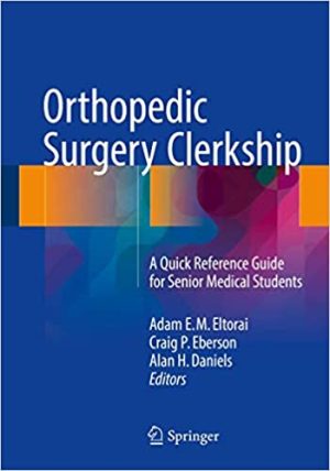 Orthopedic Surgery Clerkship A Quick Reference Guide for Senior Medical Students