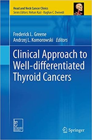 Clinical Approach to Well differentiated Thyroid Cancers