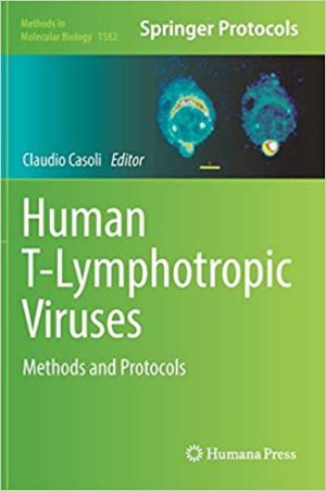 Human T Lymphotropic Viruses Methods and Protocols