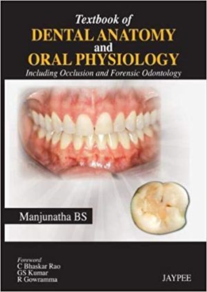 Textbook of Dental Anatomy and Oral Physiology including Occlusion And Forensic Odontology