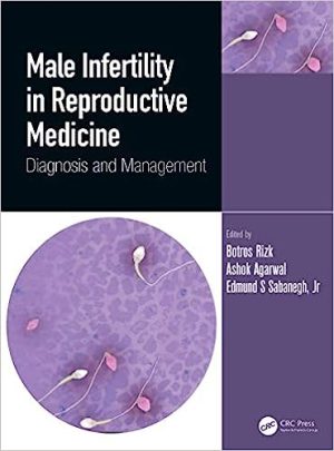 Male Infertility in Reproductive Medicine Diagnosis and Management