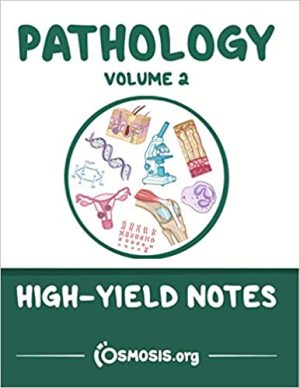 Osmosis High Yield Notes Pathology Volume 2