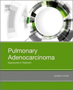 Pulmonary Adenocarcinoma Approaches to Treatment