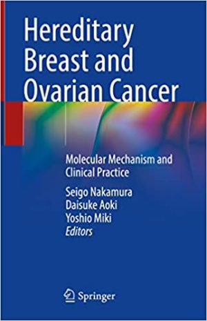Hereditary Breast and Ovarian Cancer Molecular Mechanism and Clinical Practice